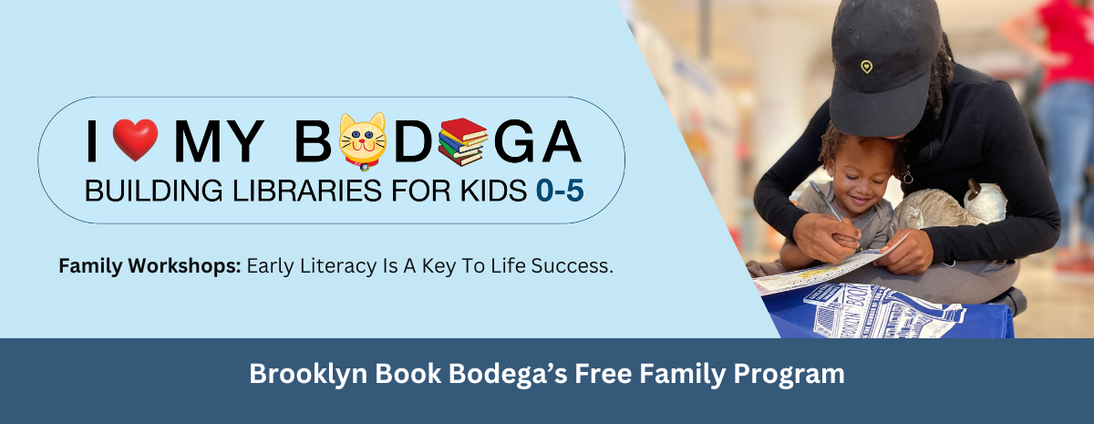 I Love My Bodega Family Literacy Workshop - July 30